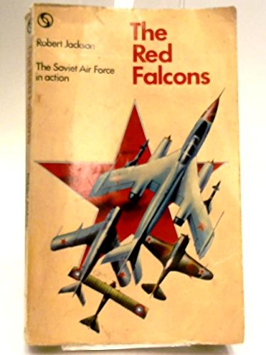 Stock image for Red Falcons: Soviet Air Force in Action for sale by WorldofBooks