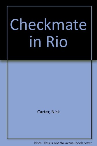 Checkmate in Rio (9780426069980) by Nick Carter; Valerie Moolman