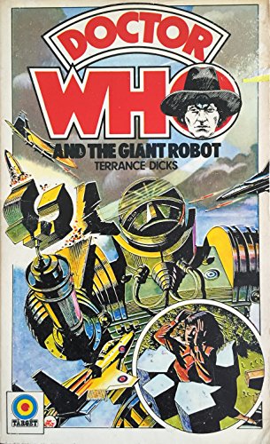 Doctor Who and the Giant Robot (A target adventure) - Dicks, Terrance