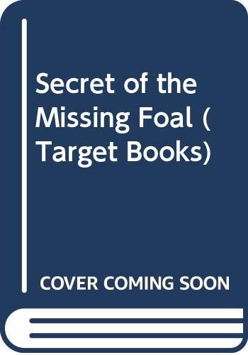 Beispielbild fr Secret of the Missing Foal (Target Books) zum Verkauf von WorldofBooks