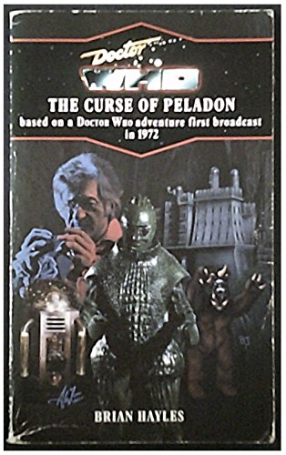 Stock image for DOCTOR WHO AND THE CURSE OF PELADON. [ Book #13 in the Series; Based on the Classic BBC TV Television Dr. Who Series SF Serial ] for sale by Comic World