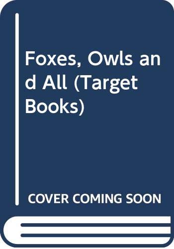 9780426118503: Foxes, Owls and All (Target Books)