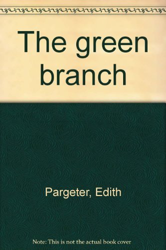 Stock image for The green branch for sale by Goldstone Books