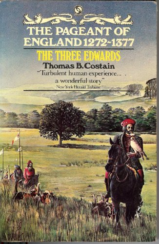 Three Edwards (Pageant of England) (9780426123354) by Thomas B. Costain