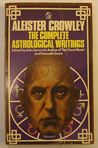 Beispielbild fr Aleister Crowley The Complete Astrological Writings zum Verkauf von WorldofBooks