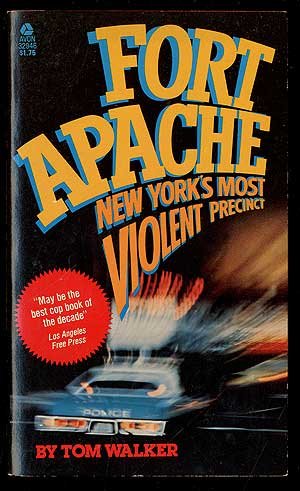 Stock image for Fort Apache. Life & Death in New York City's Most Violent Precinct. for sale by Lawrence Jones Books