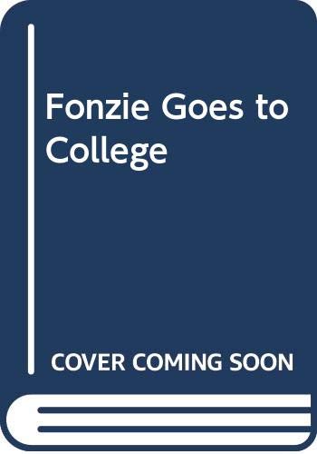 Beispielbild fr Fonzie Goes to College (Happy days / William Johnston) zum Verkauf von AwesomeBooks