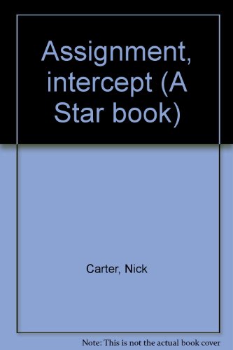 Assignment, intercept (A Star book) (9780426189138) by Nick Carter