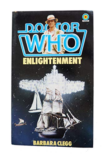 Imagen de archivo de DOCTOR WHO - ENLIGHTENMENT . (book #85 in the Target - Dr. Who Library series) [ Based on the Classic BBC TV Television Dr. Who Series SF Serial ] a la venta por Comic World