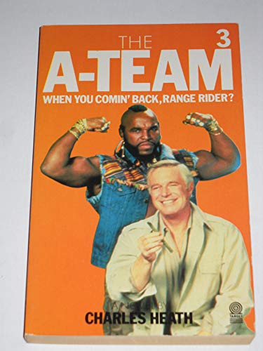 Stock image for "A" Team-When You Comin' Back, Range Rider? for sale by WorldofBooks