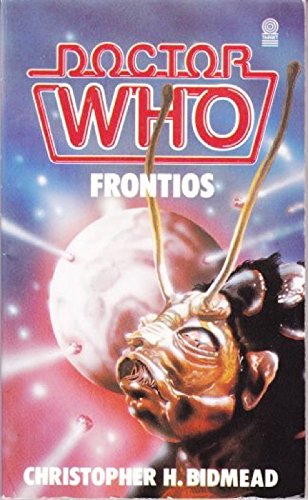 Imagen de archivo de DOCTOR WHO - FRONTIOS. [ Book #91 in the Series; Based on the Classic BBC TV Television Dr. Who Series SF Serial ] a la venta por Comic World