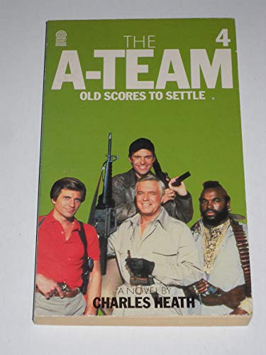 Stock image for A" Team-Old Scores to Settle (A Target book) for sale by Goldstone Books