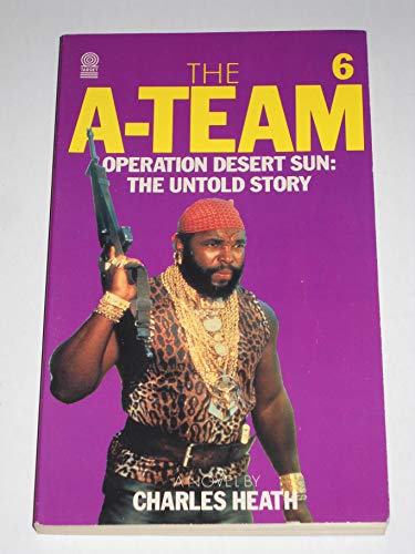 9780426198796: "A" Team-Operation Desert Sun: The Untold Story