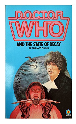 Stock image for Doctor Who and the State of Decay for sale by The London Bookworm