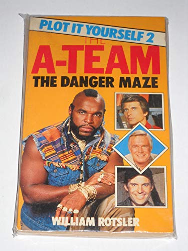 9780426201526: Danger Maze (A-team Plot it Yourself)