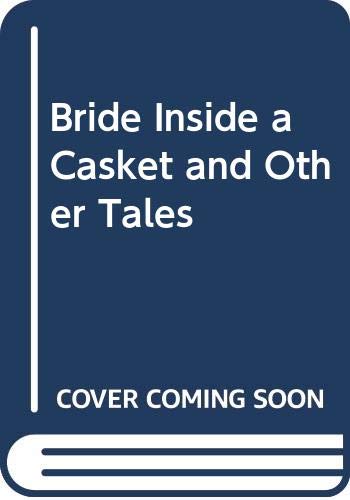 Beispielbild fr Bride Inside A Casket And Other Tales zum Verkauf von MusicMagpie