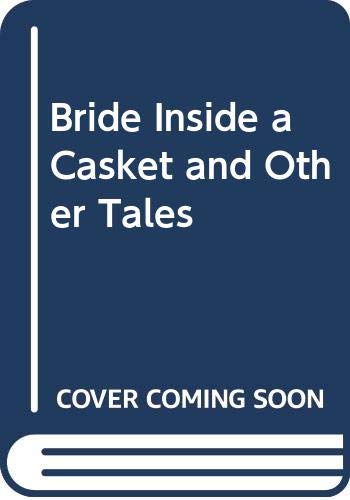 Stock image for Bride Inside A Casket And Other Tales for sale by MusicMagpie