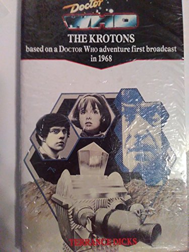 Imagen de archivo de DOCTOR WHO - THE KROTONS. (Book #99 in the Target - Dr. Who Library series) [ Based on the Classic BBC TV Television Dr. Who Series SF Serial ] a la venta por Comic World