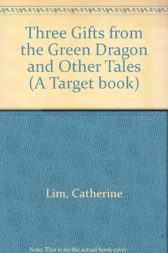 Imagen de archivo de Three Gifts From The Green Dragon And Other Tales (a Target Book) a la venta por RecicLibros