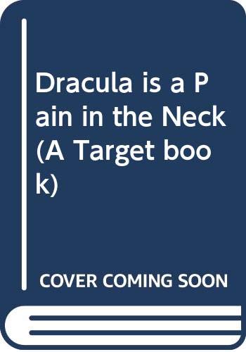 Imagen de archivo de Dracula is a Pain in the Neck (A Target book) a la venta por Goldstone Books
