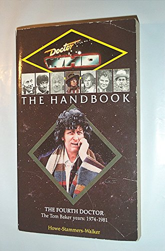 Imagen de archivo de Doctor Who the Handbook: The Fourth Doctor (Dr Who Handbooks) a la venta por Half Price Books Inc.