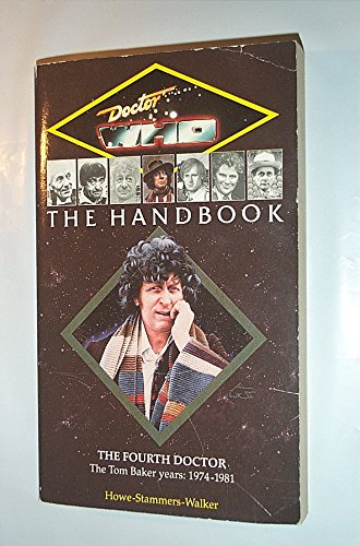 Stock image for Doctor Who the Handbook: The Fourth Doctor (Dr Who Handbooks) for sale by Half Price Books Inc.