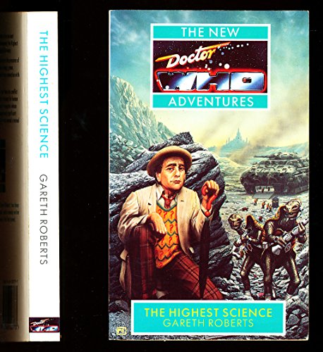 Stock image for The New Adventures of Doctor Who: The Highest Science (New Doctor Who Adventures) for sale by Half Price Books Inc.