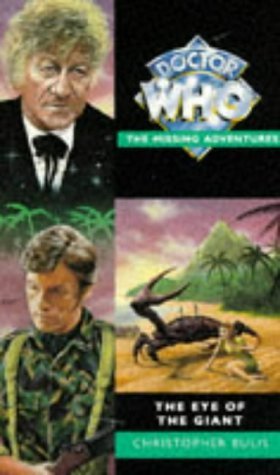 Stock image for The Eye of the Giant (Doctor Who - The Missing Adventures Series) for sale by GF Books, Inc.