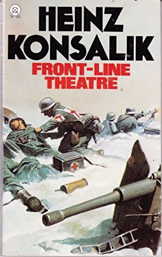 Front-line Theatre (9780427003167) by Heinz G. Konsalik