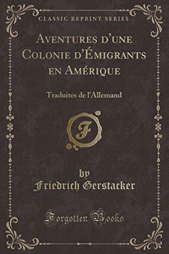 Beispielbild fr Aventures d'Une Colonie d'?migrants En Am?rique zum Verkauf von PBShop.store US