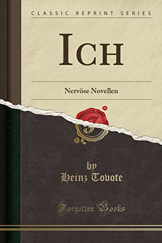 Stock image for Ich: Nerv se Novellen (Classic Reprint) for sale by Forgotten Books