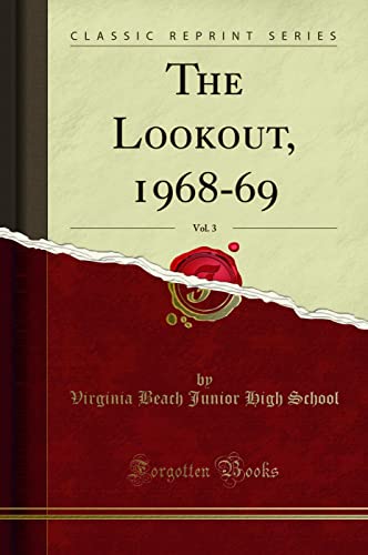 Imagen de archivo de The Lookout, 1968-69, Vol. 3 (Classic Reprint) a la venta por PBShop.store US