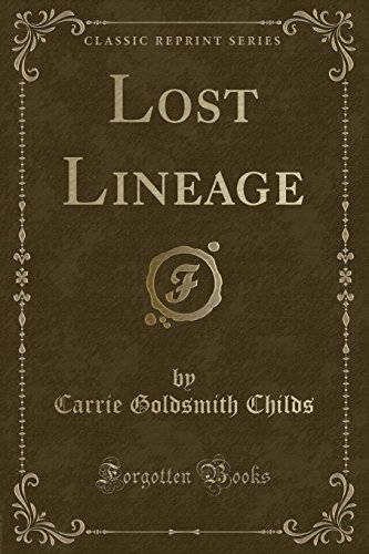 9780428185633: Lost Lineage (Classic Reprint)