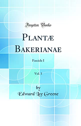 Beispielbild fr Plant? Bakerianae, Vol. 3 zum Verkauf von PBShop.store US