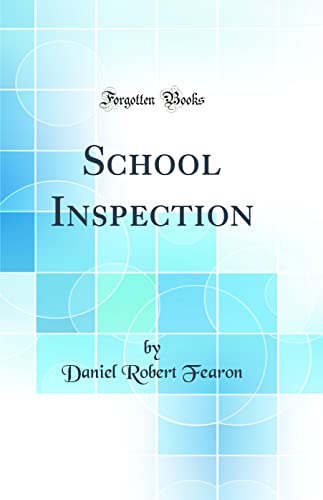 Stock image for School Inspection Classic Reprint for sale by PBShop.store US