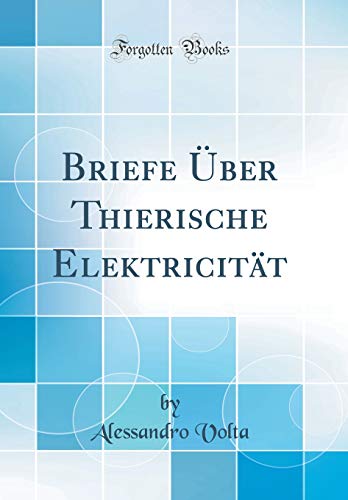 Beispielbild fr Briefe ber Thierische Elektricitt (Classic Reprint) zum Verkauf von Buchpark