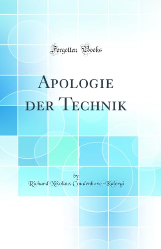 Imagen de archivo de Apologie der Technik Classic Reprint a la venta por PBShop.store US