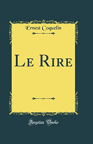 Stock image for Le Rire Classic Reprint for sale by PBShop.store US