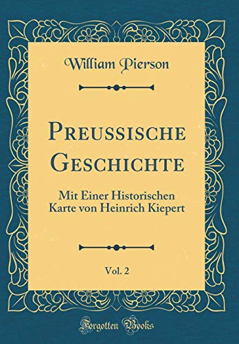 9780428490867: Preuische Geschichte, Vol. 2: Mit Einer Historischen Karte von Heinrich Kiepert (Classic Reprint)
