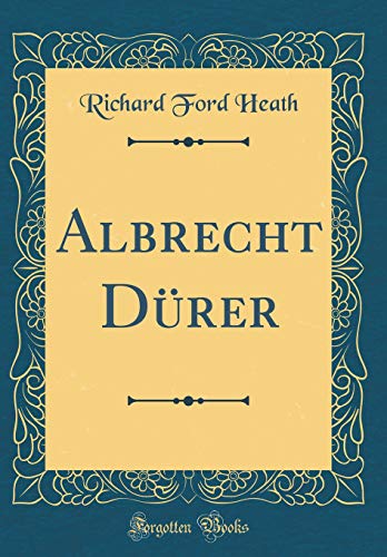 Beispielbild fr Albrecht Drer (Classic Reprint) zum Verkauf von Buchpark