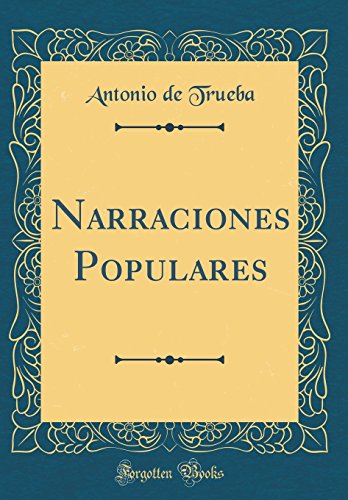 9780428631475: Narraciones Populares (Classic Reprint)