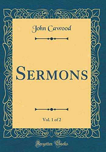 Beispielbild fr Sermons, Vol 1 of 2 Classic Reprint zum Verkauf von PBShop.store US
