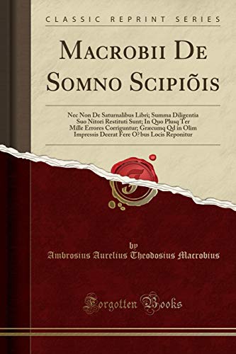 Stock image for Macrobii De Somno Scipiõis (Classic Reprint) for sale by Forgotten Books