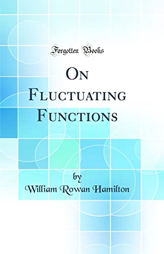 Beispielbild fr On Fluctuating Functions (Classic Reprint) zum Verkauf von Buchpark