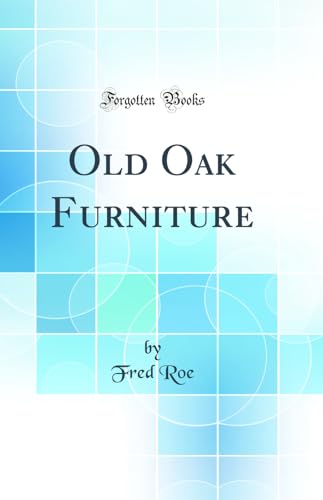 Stock image for Old Oak Furniture Classic Reprint for sale by PBShop.store US