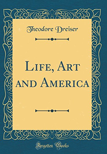 9780428734251: Life, Art and America (Classic Reprint)