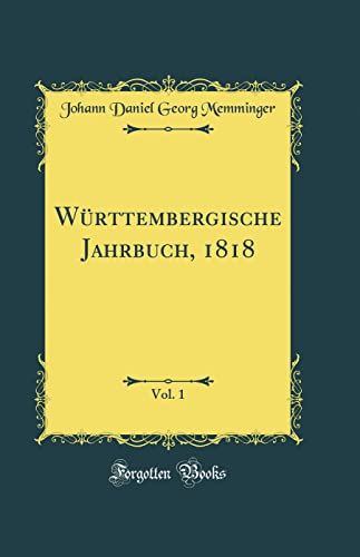 9780428755706: Wrttembergische Jahrbuch, 1818, Vol. 1 (Classic Reprint)