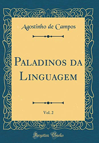 9780428759094: Paladinos da Linguagem, Vol. 2 (Classic Reprint) (Portuguese Edition)
