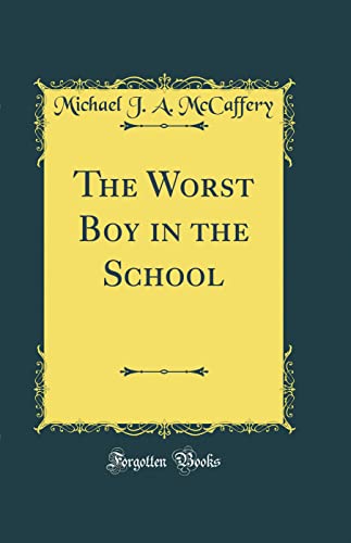 Stock image for The Worst Boy in the School Classic Reprint for sale by PBShop.store US