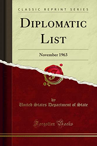 Stock image for Diplomatic List: November 1963 (Classic Reprint) (Paperback) for sale by Book Depository International